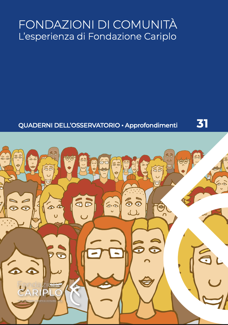 Fondazioni di Comunità – L’esperienza di Fondazione Cariplo Quaderno n.31